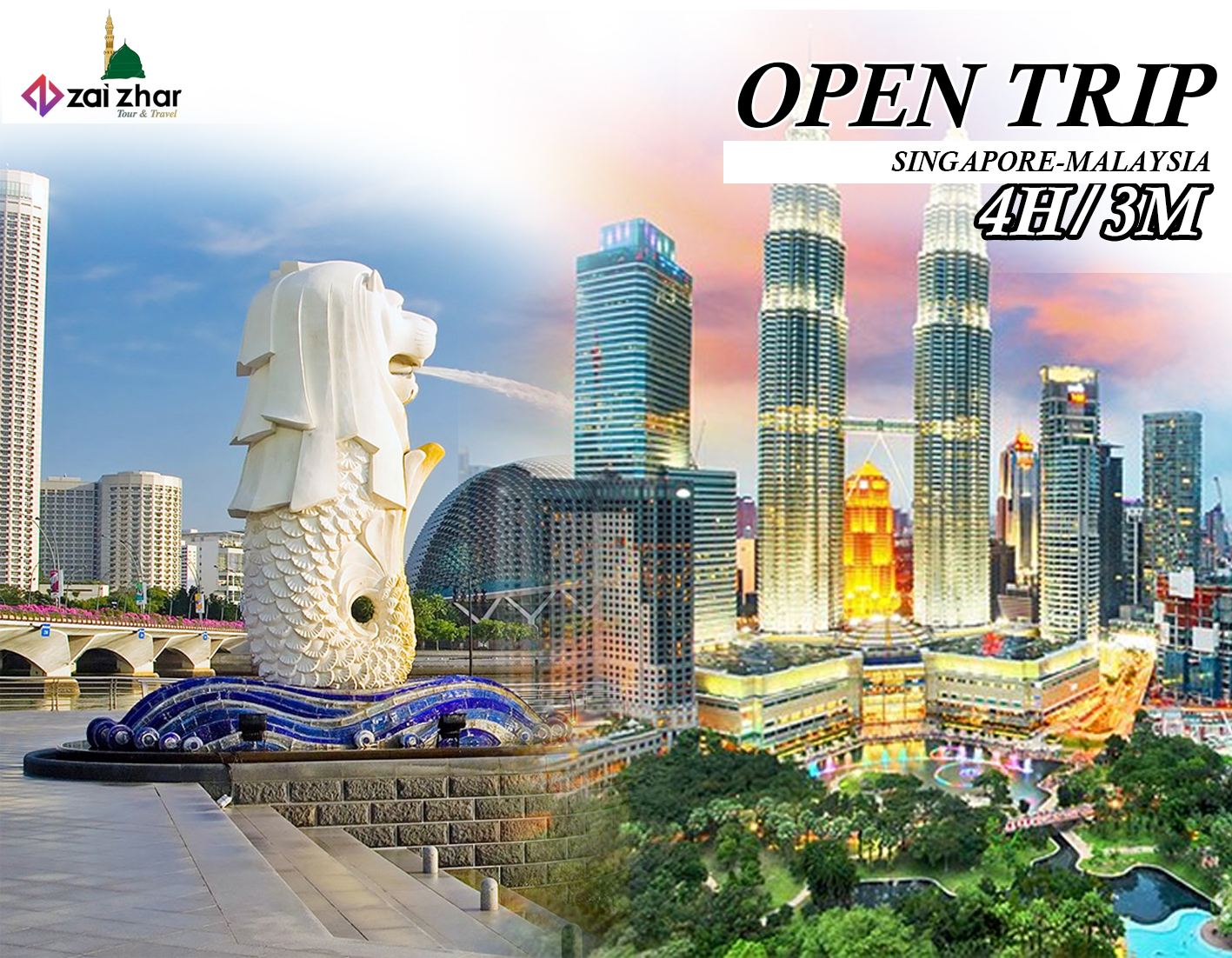 OPEN TRIP SINGAPORE MALAYSIA 4H/3M